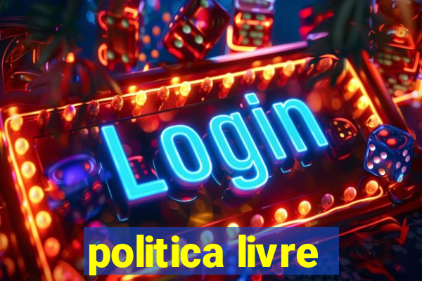 politica livre